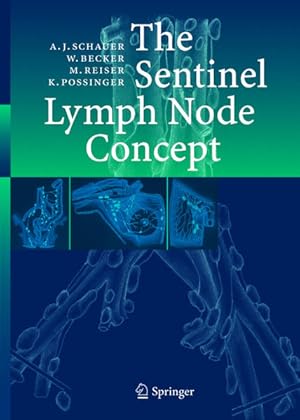 Seller image for The Sentinel Lymph Node Concept. for sale by Antiquariat Thomas Haker GmbH & Co. KG
