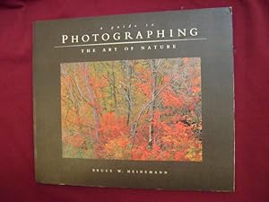 Image du vendeur pour A Guide to Photographing. The Art of Nature. mis en vente par BookMine