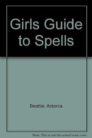 Bild des Verkufers fr Girls Guide to Spells zum Verkauf von WeBuyBooks