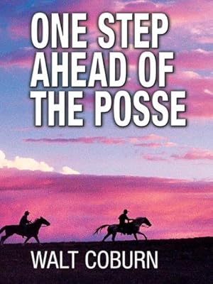 Bild des Verkufers fr One Step Ahead of the Posse (Thorndike Press Large Print Western Series) zum Verkauf von WeBuyBooks