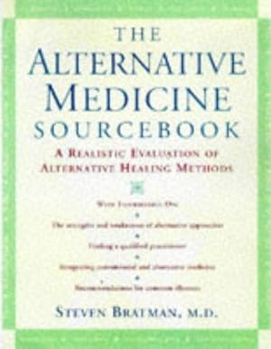 Bild des Verkufers fr The Alternative Medicine Sourcebook: A Realistic Evaluation of Alternative Healing Methods zum Verkauf von WeBuyBooks