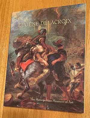 Bild des Verkufers fr Eugene Delacroix 1798 - 1863. Paintings, Drawings, and Prints from North American Collections zum Verkauf von Lucky Panther Books