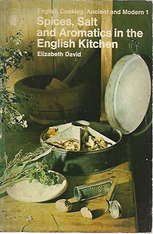 Seller image for Spices, Salt and Aromatics in the English Kitchen for sale by Badger Books