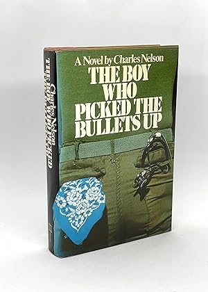 The Boy Who Picked the Bullets Up (First Edition)