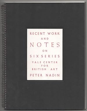 Imagen del vendedor de Peter Nadin: Recent Work and Notes on Six Series a la venta por Jeff Hirsch Books, ABAA