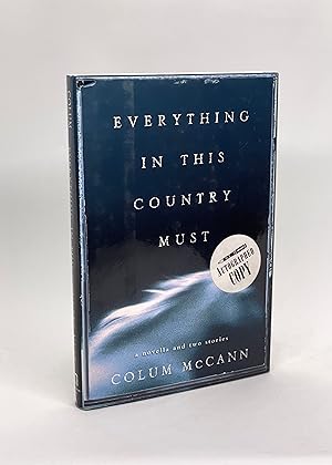 Seller image for Everything in This Country Must: A Novella and Two Stories (Signed First Edition) for sale by Dan Pope Books