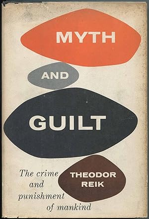Bild des Verkufers fr Myth and Guilt: The Crime and Punishment of Mankind zum Verkauf von Between the Covers-Rare Books, Inc. ABAA