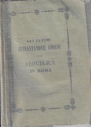 Gli ultimi sessantanove giorni della Republica in Roma