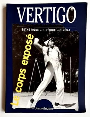 Le Corps exposé. - Esthetique et Histoire du Cinema.