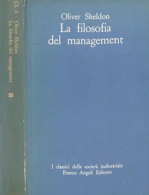 Imagen del vendedor de La filosofia del management a la venta por Biblioteca di Babele