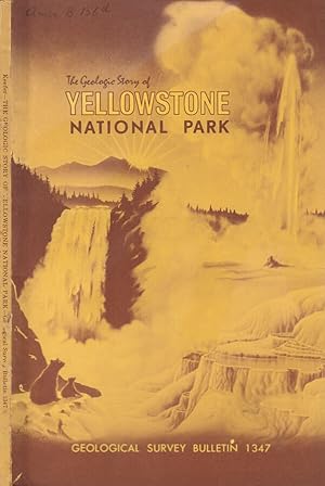 Bild des Verkufers fr The geologic story of Yellowstone National Park zum Verkauf von Biblioteca di Babele