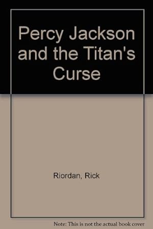 Imagen del vendedor de Percy Jackson and the Titan's Curse a la venta por WeBuyBooks