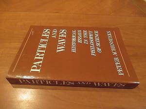 Seller image for Particles and Waves: Historical Essays in the Philosophy of Science for sale by Arroyo Seco Books, Pasadena, Member IOBA