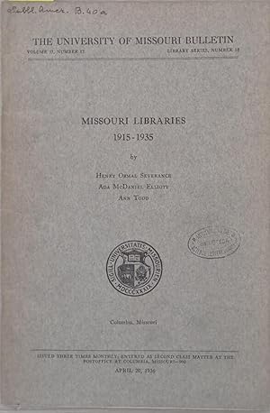 Bild des Verkufers fr Missouri libraries 1915-1935 LIbrary seriers, Number 18 zum Verkauf von Biblioteca di Babele