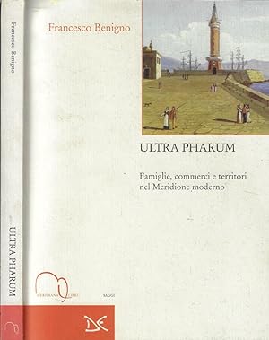 Bild des Verkufers fr Ultra Pharum Famiglie, commerci e territori nel meridione moderno zum Verkauf von Biblioteca di Babele