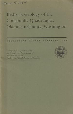 Image du vendeur pour Bedrock geology of the Conconully Quadrangle, Okanogan County, Washington mis en vente par Biblioteca di Babele