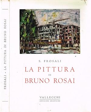Bild des Verkufers fr La pittura di Bruno Rosai zum Verkauf von Biblioteca di Babele