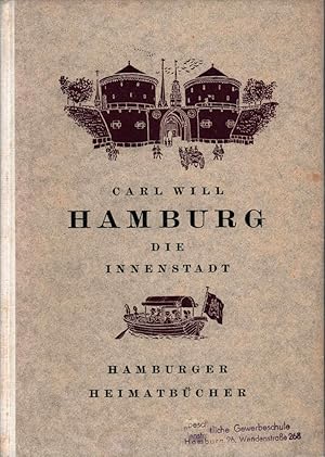 Hamburg. Eine Heimatkunde. TEIL 1: Die Innenstadt. [2. Aufl.].