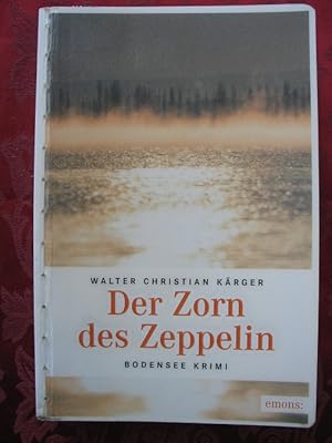 Bild des Verkufers fr Der Zorn des Zeppelin : Ein Fall fr Kommissar Max Madlener zum Verkauf von Versandantiquariat Karsten Buchholz