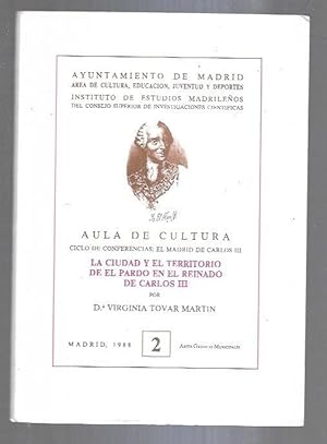 Imagen del vendedor de AULA DE CULTURA 2: LA CIUDAD Y EL TERRITORIO DE EL PARDO EN EL REINADO DE CARLOS III a la venta por Desvn del Libro / Desvan del Libro, SL