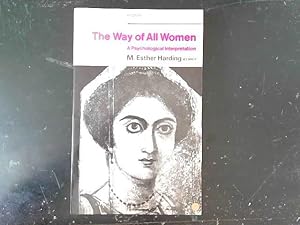 Seller image for The Way Of All Women A Psychological Interpretation for sale by JLG_livres anciens et modernes