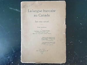 Seller image for La langue franaise au Canada : son tat actuel : tude canadienne (1916) for sale by JLG_livres anciens et modernes