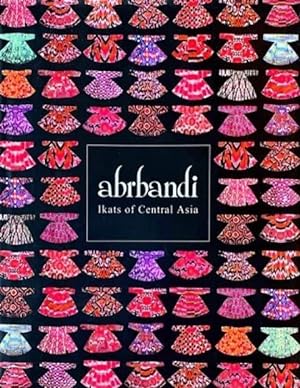 Abrbandi: Ikats of Central Asia