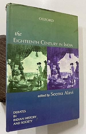 Image du vendeur pour The Eighteenth Century In India. mis en vente par Prabhu Book Exports