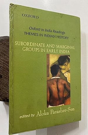 Immagine del venditore per Subordinate And Marginal Groups In Early India. venduto da Prabhu Book Exports