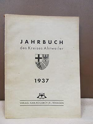 Jahrbuch des Kreises Ahrweiler 1937 = Fünfte Folge des Heimatkalenders