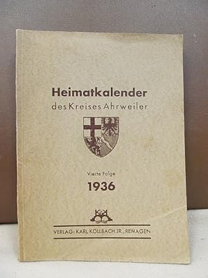 Heimatkalender des Kreises Ahrweiler. Vierte Folge 1936.