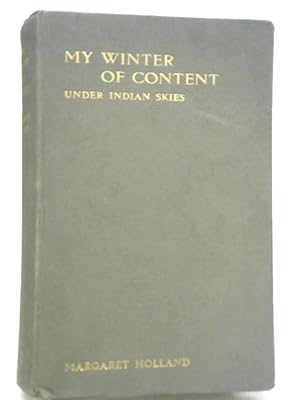 Bild des Verkufers fr My Winter of Content Under Indian Skies zum Verkauf von World of Rare Books