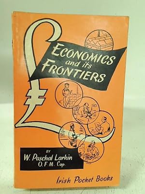 Imagen del vendedor de Economics and Its Frontiers a la venta por World of Rare Books