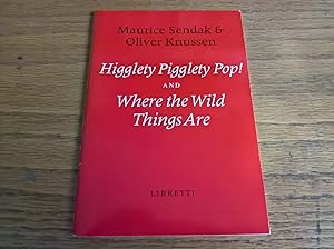 Seller image for Higglety Pigglety Pop! and Where The Wild Things Are. Libretti. for sale by Peter Pan books