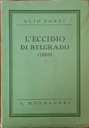 L'ECCIDIO DI BELGRADO (1903)