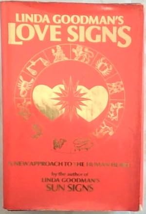 Image du vendeur pour Linda Goodman's Love Signs : A New Approach to the Human Heart mis en vente par Chapter 1