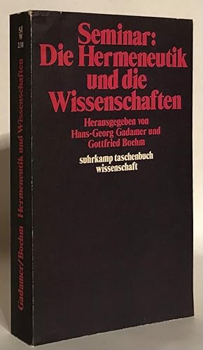 Image du vendeur pour Seminar: Die Hermeneutik und die Wissenschaften. mis en vente par Thomas Dorn, ABAA