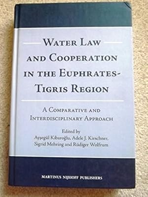 Water Law and Cooperation in the Euphrates-Tigris Region