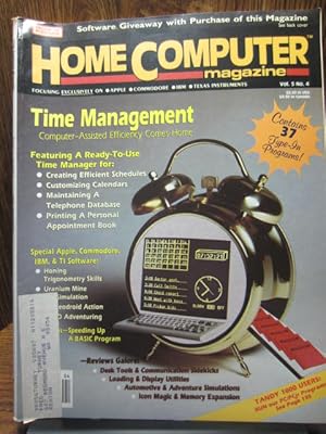 HOME COMPUTER MAGAZINE: Vol. 5 No. 4 - TIME MANAGEMENT