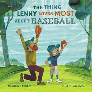 Seller image for Thing Lenny Loves Most About Baseball (Hardcover) for sale by Grand Eagle Retail