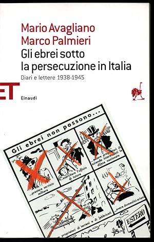 Seller image for Gli ebrei sotto la persecuzione in Italia Diari e lettere 1938-1945 for sale by Libreria Tara