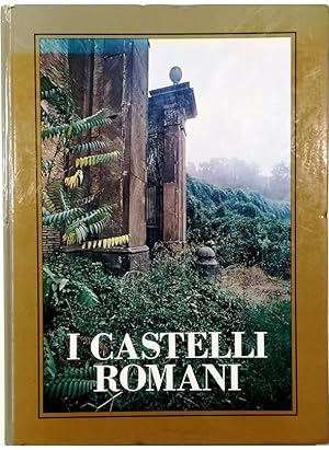 I Castelli Romani Ricerca fotografica condotta per la Regione Lazio a cura del Centro Iniziative ...