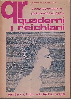QR 1 Quaderni reichiani Rivista trimestrale di sessuoeconomia psicosociologia Marzo 1973