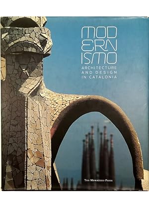 Immagine del venditore per Modernismo Architecture and Design in Catalonia venduto da Libreria Tara