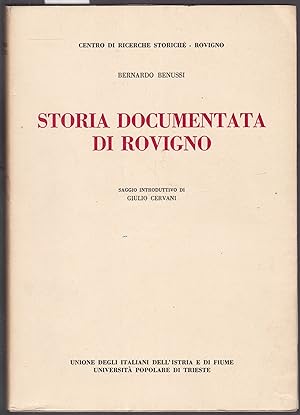 Bild des Verkufers fr Storia documentata di Rovigno. Saggio introduttivo di Giulio Cervani zum Verkauf von Graphem. Kunst- und Buchantiquariat