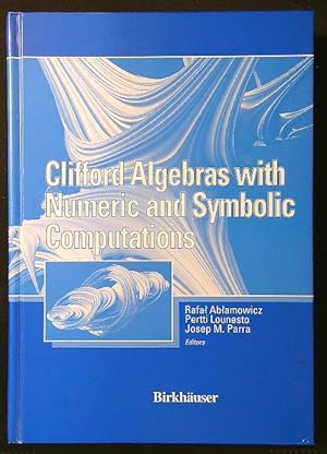 Immagine del venditore per Clifford Algebras with Numeric and Symbolic Computations venduto da Librodifaccia