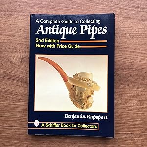 Bild des Verkufers fr A Complete Guide to Collecting Antique Pipes zum Verkauf von Old Hall Bookshop, ABA ILAB PBFA BA