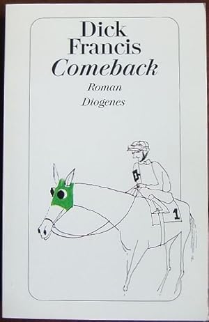 Comeback : Roman. Aus dem Engl. von Malte Krutzsch / Diogenes-Taschenbuch ; 22753