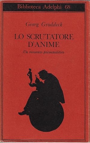 Lo scrutatore d'anime : un romanzo psicoanalitico