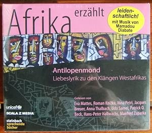 Bild des Verkufers fr Antilopenmond : Liebeslyrik zu den Klngen Westafrikas. gelesen von Eva Mattes ; Roman Knižka ; Nina Petri . Aus dem Engl. bers. von Thomas Brckner. Aus dem Franz. bers. von Sigrid Gro. Aus dem Portug. bers. von Ins Koebel. Regie Sprache und Musik: Angelika Hacker. UNICEF ; Scala z Media / Afrika erzhlt zum Verkauf von Antiquariat Blschke